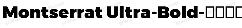 Montserrat Ultra-Bold字体转换